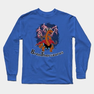 Cute Funny Thor Superhero Brontosaurus Dinosaur Bronthorsaurus Gift For Dinosaur Lovers Long Sleeve T-Shirt